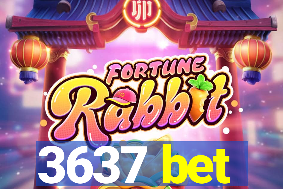 3637 bet